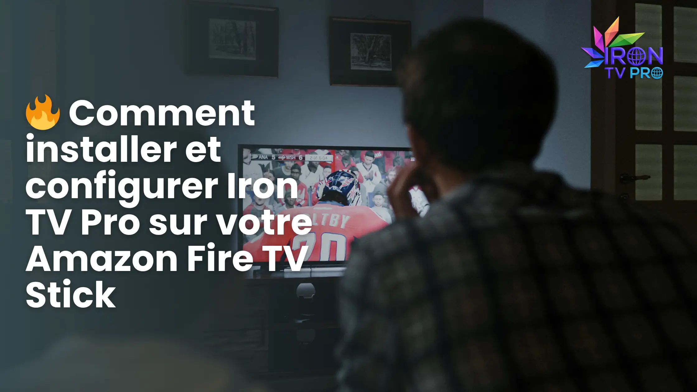 Iron TV Pro sur votre Amazon Fire TV Stick