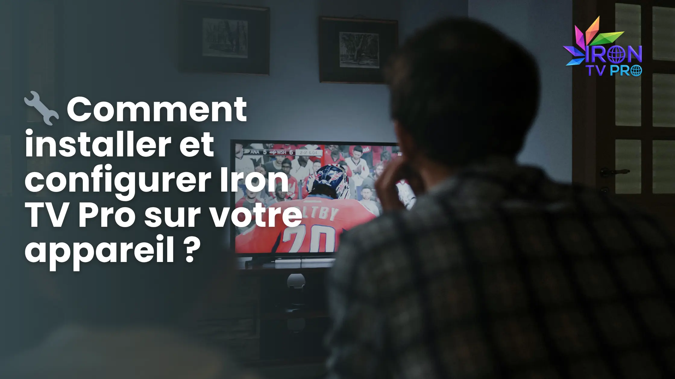 Iron TV Pro sur votre appareil